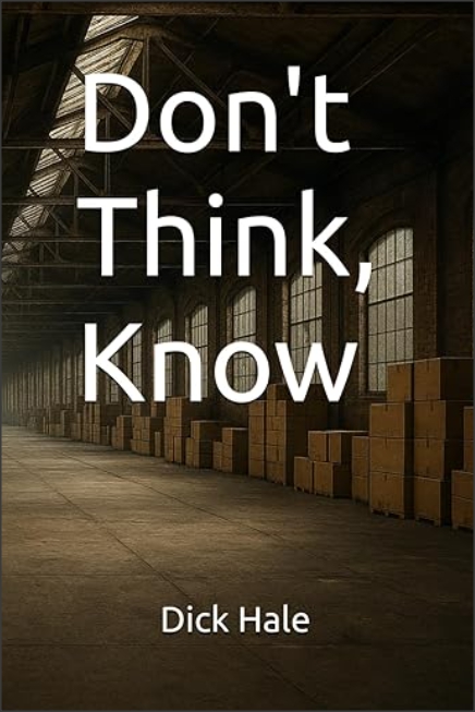 Don’t Think, Know